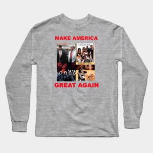 Make America Great Again Long Sleeve T-Shirt